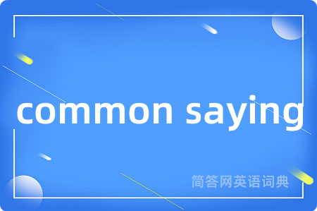 common saying
