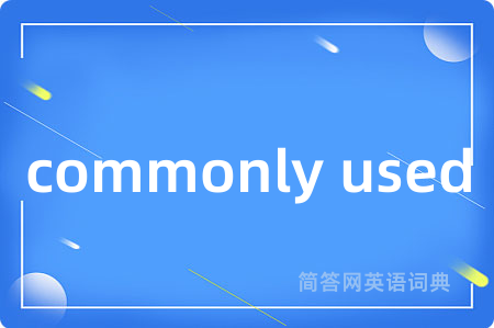 commonly used