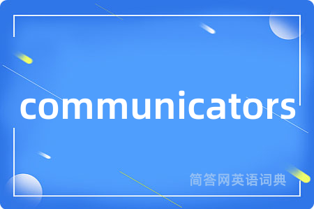 communicators