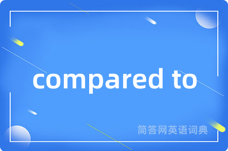 compared to