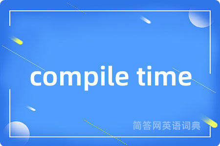 compile time