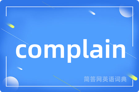 complain