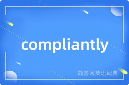 compliantly