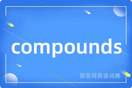 compounds