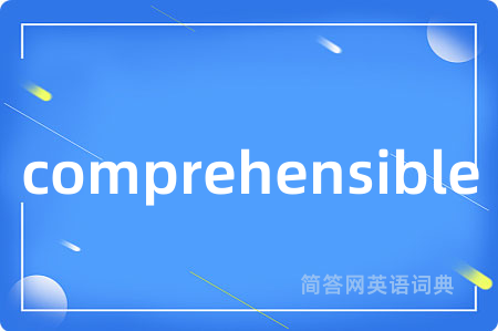 comprehensible