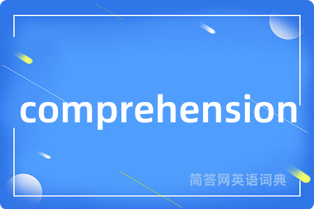 comprehension