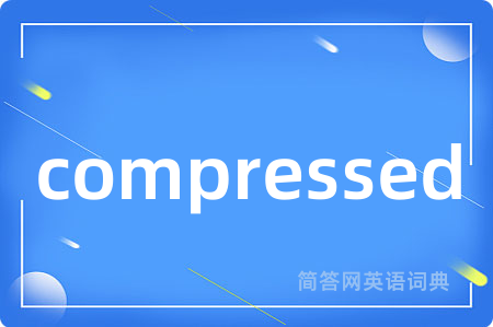 compressed