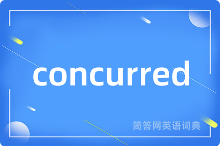 concurred