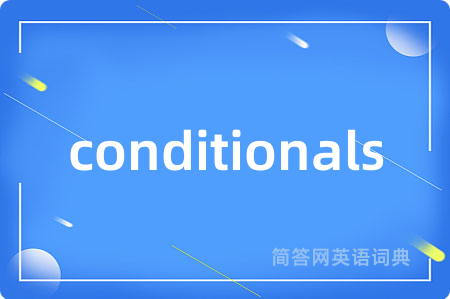 conditionals