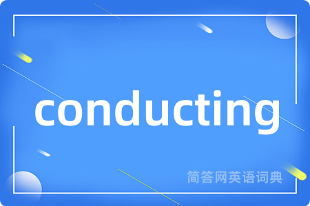 conducting