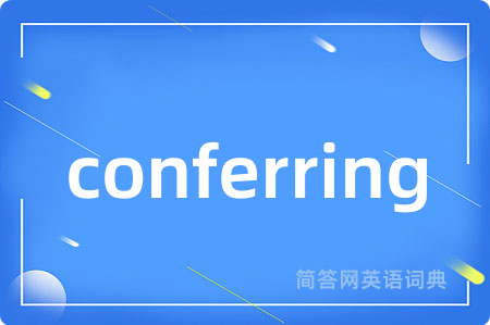 conferring