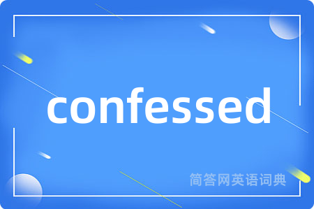 confessed
