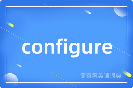 configure