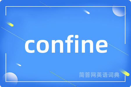 confine