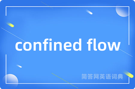 confined flow