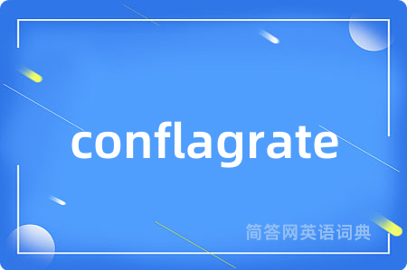 conflagrate