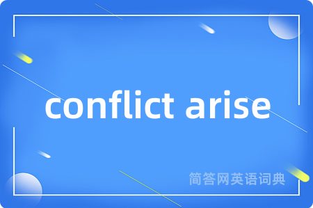 conflict arise