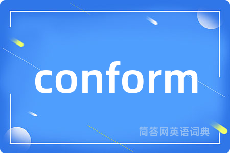 conform