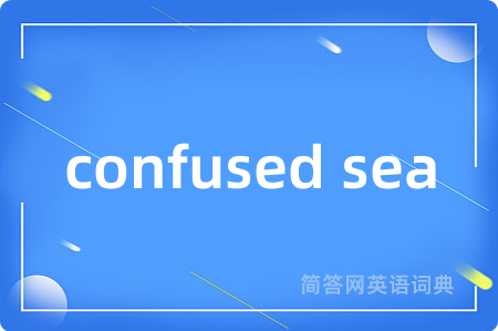 confused sea