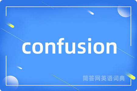 confusion