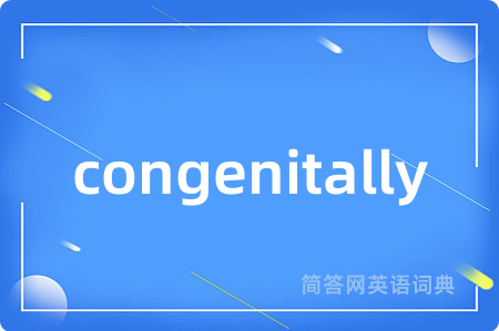 congenitally