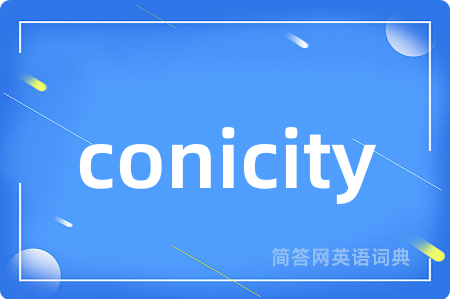 conicity