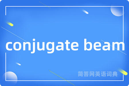 conjugate beam