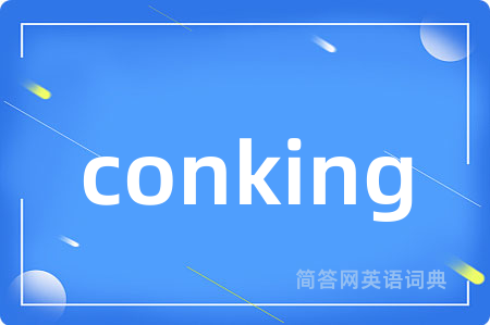 conking