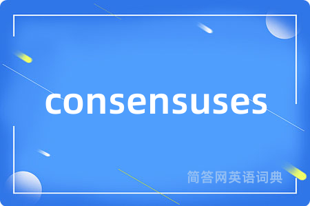 consensuses