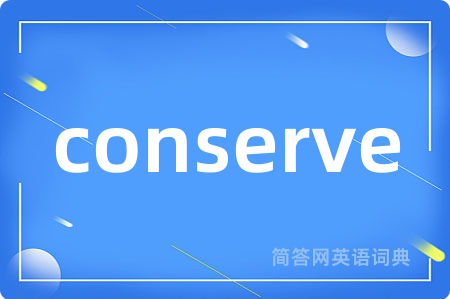 conserve