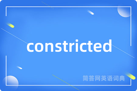 constricted