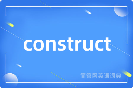 construct