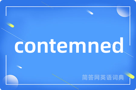 contemned