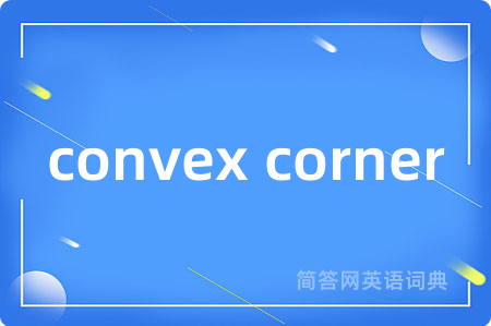 convex corner