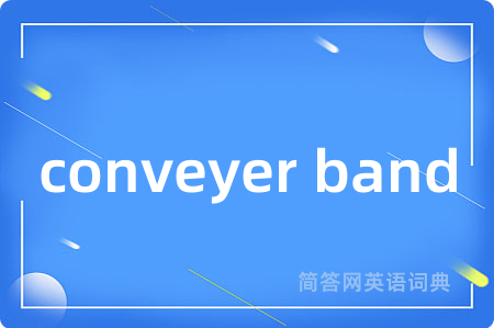 conveyer band