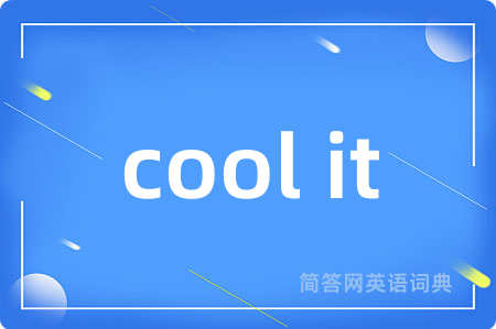 cool it