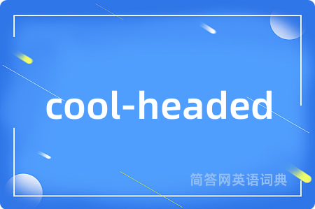 cool-headed