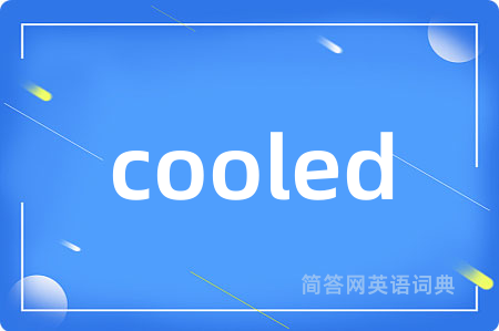 cooled