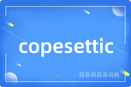 copesettic