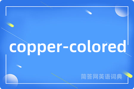 copper-colored