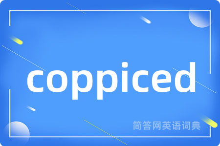 coppiced