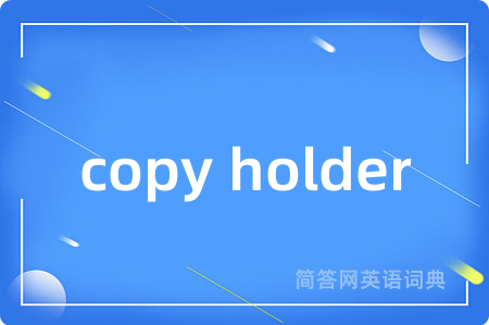 copy holder
