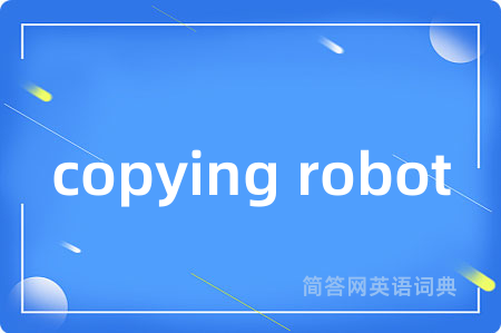 copying robot