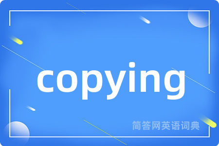 copying