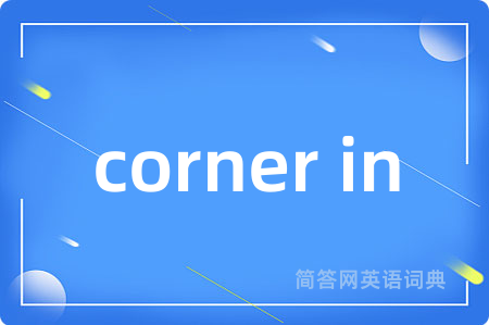 corner in