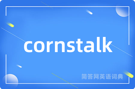 cornstalk