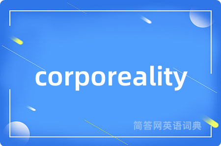 corporeality