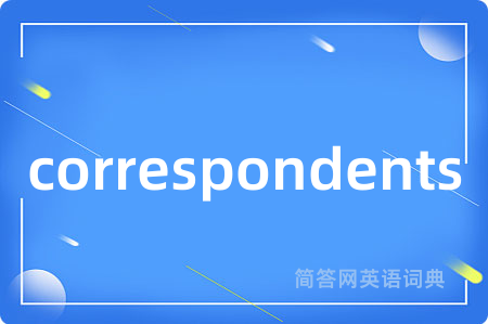correspondents