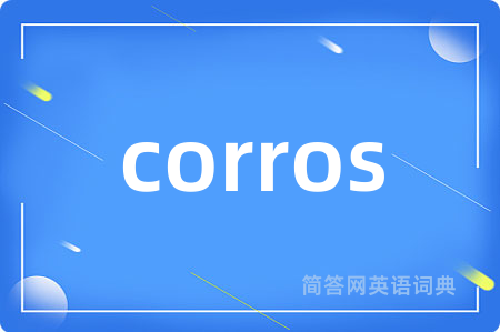 corros