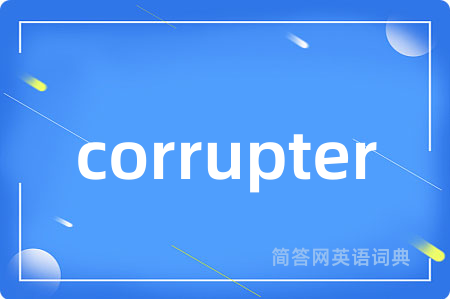 corrupter